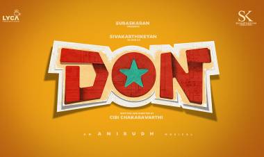 LYCA PRODUCTIONS SUBASKARAN ALLIRAJAH PRESENTS ACTOR SIVAKARTHIKEYAN’S “DON“