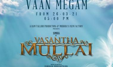 Time to fly through romantic clouds Second single #VaanMegam from @actorsimha's #VasanthaMullai from March 26 at 5 PM   