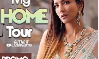@LakshmiManchu’s Home Tour Vlog  After I posted my first Vlog , I have received an umpteen amount of requests for a home tour vlog so here it is , welcome to Mi Casa 