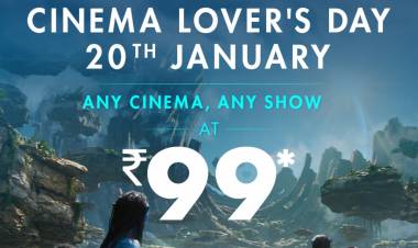 CINEMA CHAINS ARE CELEBRATING  20TH OF JANUARY 2023 AS “CINEMA LOVER’S DAY” – ON THIS OCCASION, WATCH THE #1 HOLLYWOOD MOVIE EVER IN INDIA, AVATAR: THE WAY OF WATER FOR JUST RS. 99/-! 