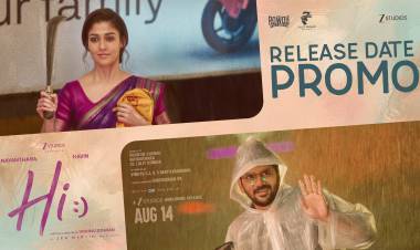 நயன்தாரா- கவின் இணைந்து நடித்திருக்கும் 'ஹாய் - ஆகஸ்ட் மாதம் 14- ஆம் தேதி முதல் உலகம் முழுவதும் திரையரங்குகளில் வெளியாகிறது.