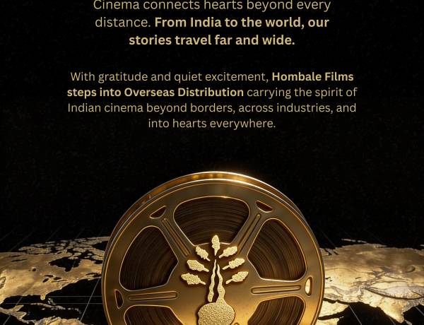 ஹோம்பாலே ஃபிலிம்ஸ் உலகளாவிய விரிவாக்கம்: வெளிநாட்டு விநியோகத் துறையில் புதிய அத்தியாயத்தை தொடங்கியுள்ளது !!