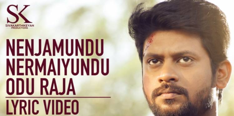 "Nenjamundu Nermaiyundu Odu Raja" Lyric Video from Today