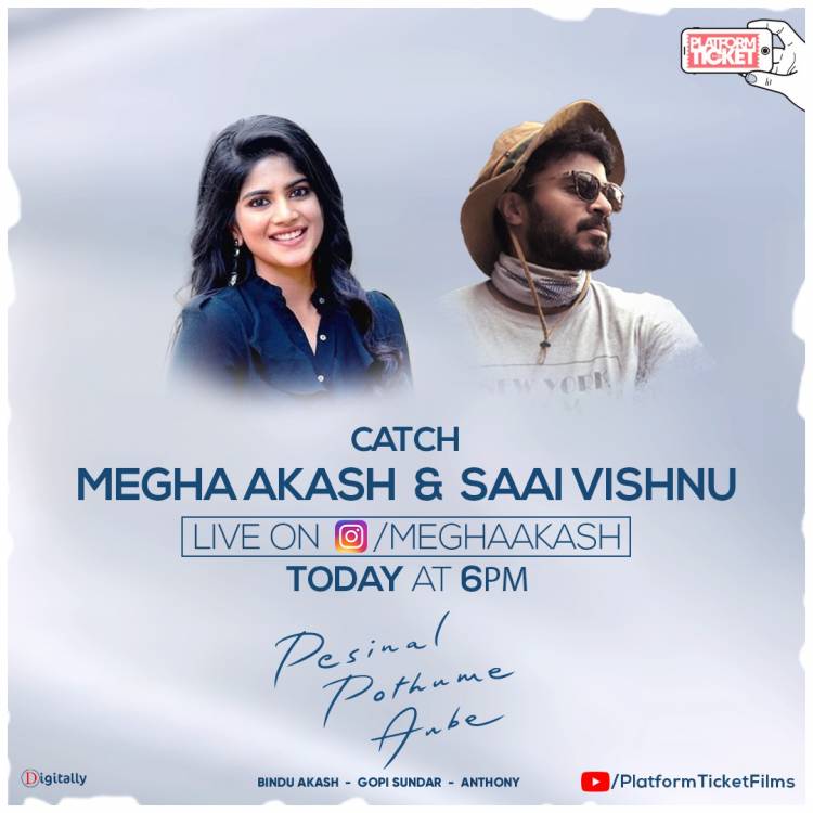 Catch Megha Akash and Saai Vishnu live on Megha Akash’s Instagram page today at 6 P.M. 