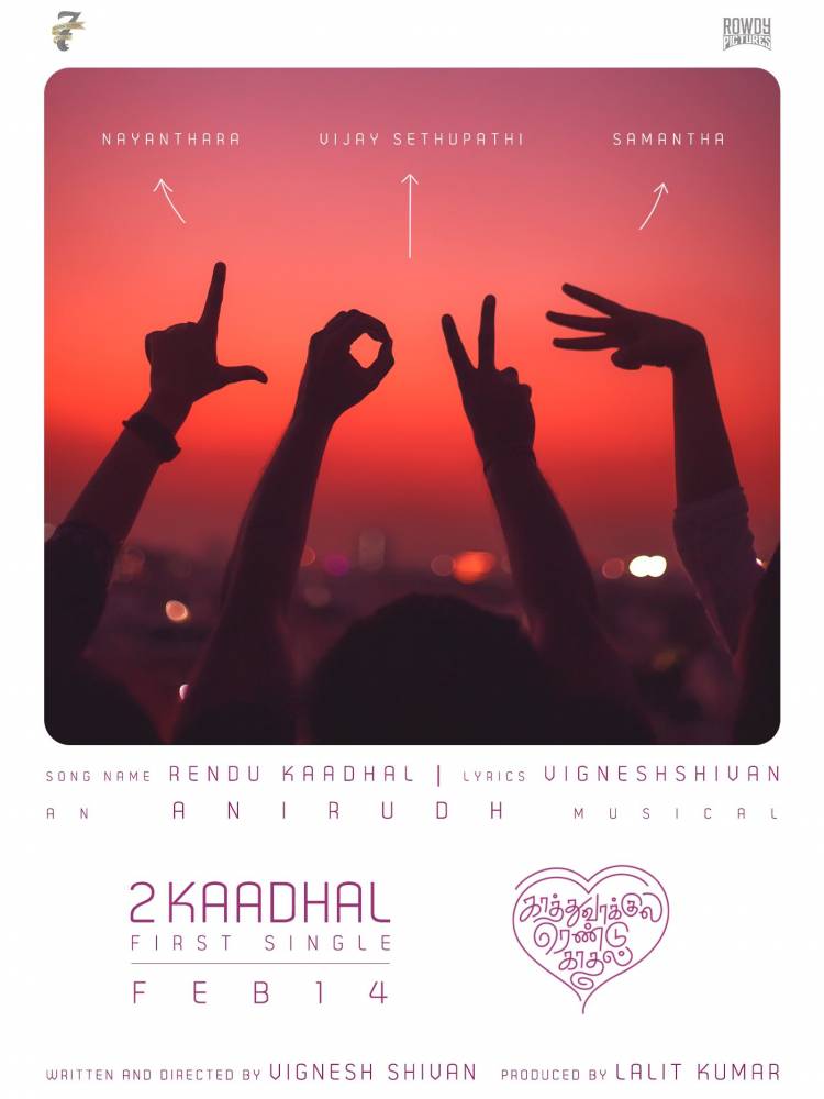 #RenduKaadhal , first single from #KaathuVaakulaRenduKaadhal on Valentines Day#KRK 