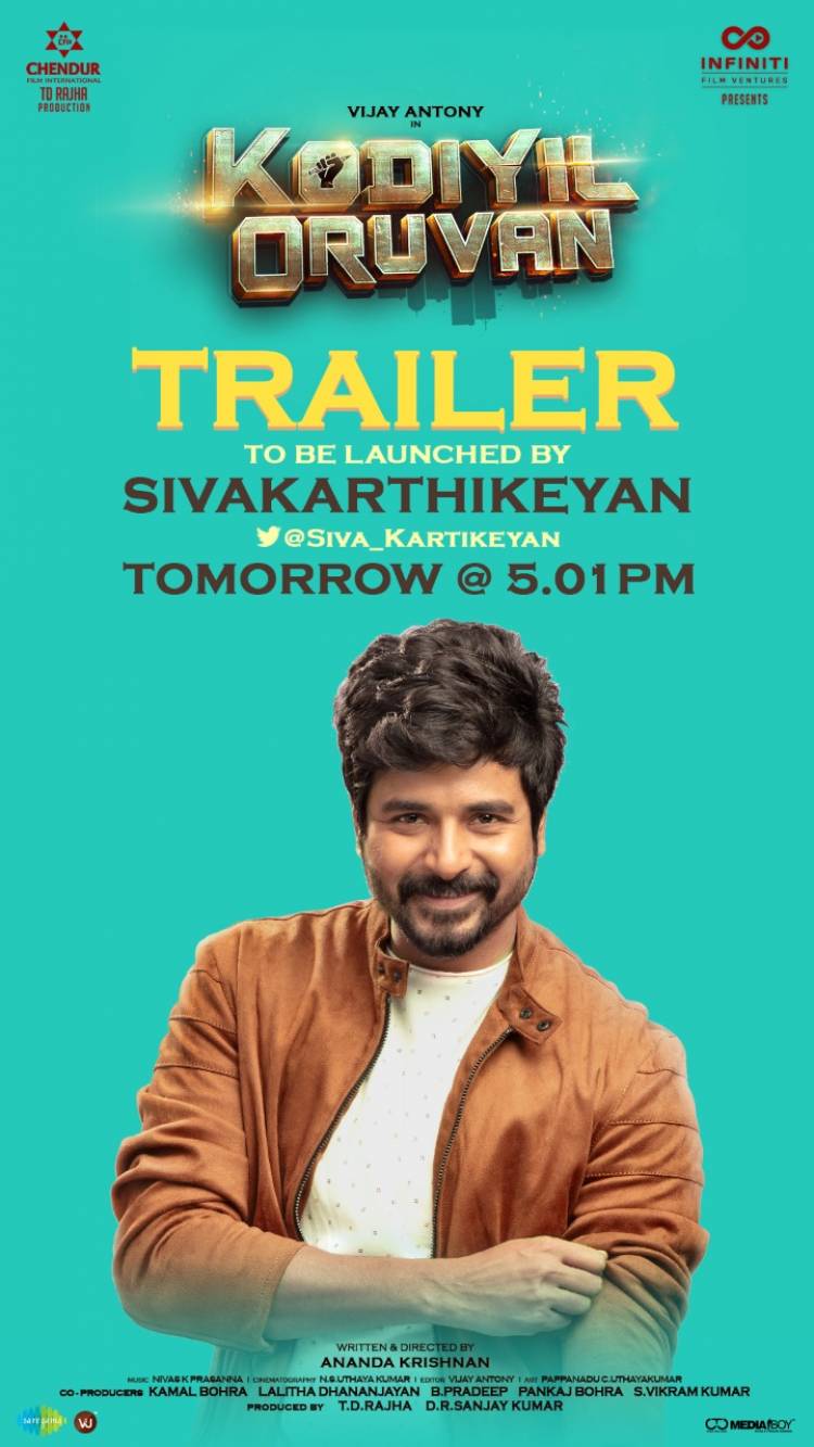 .@vijayantony's #KodiyilOruvan trailer to be launched by @Siva_Kartikeyan tomorrow @ 5:01 PM.  