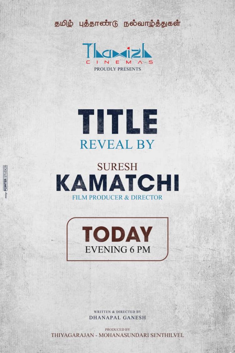 1 Hour To Go For The title look of Debut Production house #ThamizhCinema’s upcoming venture