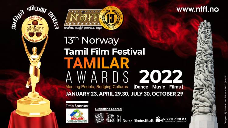 Norway Tamil Film Festival [Tamilar Awards -2022] SUBMISSIONS ARE NOW OPEN!!