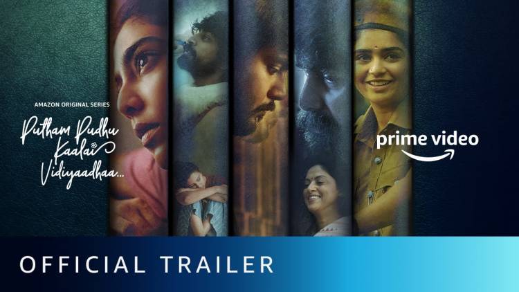 Amazon Prime Video launches the much-awaited trailer of its upcoming Tamil anthology Putham Pudhu Kaalai Vidiyaadhaa…