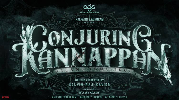 ’Conjuring Kannappan’ is the title of comedy-horror-fantasy multi-starrer film produced by AGS Entertainment and directed by Selvin Raj Xavier