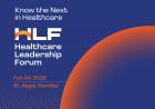 Medium Healthcare Consulting and Indium Capital Advisors Announce the Launch of the Healthcare Leadership Forum 2026 in Mumbai