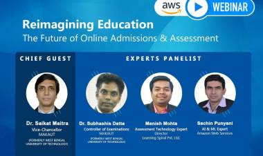 AWS AND LEARNING SPIRAL ORGANISED A WEBINAR ON  REIMAGINING EDUCATION- THE FUTURE OF ONLINE ADMISSIONS AND ASSESSMENT