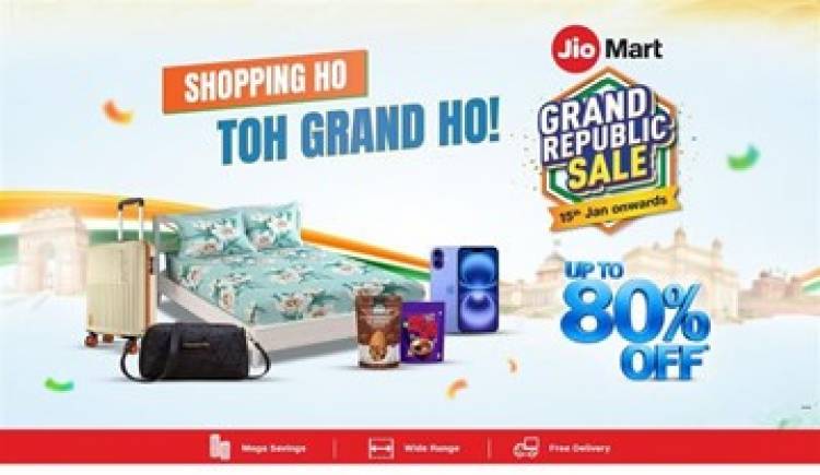 JioMart Announces ‘Grand Republic Sale’ with Offers Across Electronics, Fashion and Daily Essentials