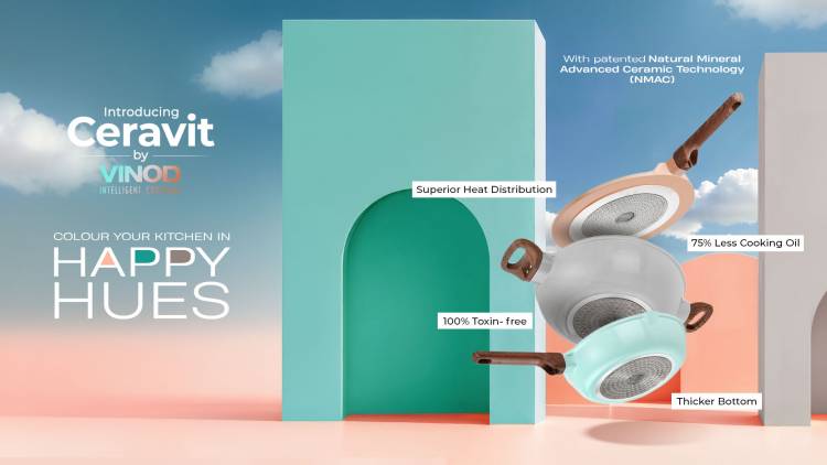 Vinod Intelligent Cookware Launches ‘Ceravit’ – A Premium 100% Toxin-Free Ceramic Cookware Range for Modern Indian Kitchens