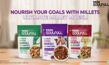 Tata Soulfull launches Ultimate Millet Muesli range with ‘Nourish Your Goals with Millets’ campaign