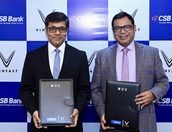 VINFAST INDIA PARTNERS WITH CSB BANK TO DELIVER COMPREHENSIVE EV FINANCING SOLUTIONS