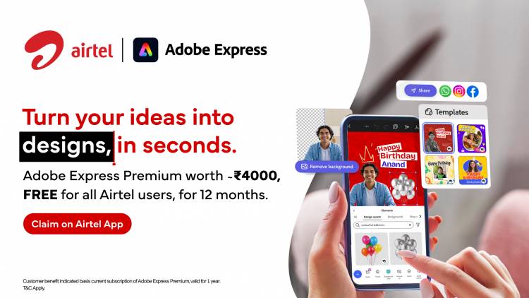 In a global first, Airtel provides 360 million Indians with free access to Adobe Express Premium