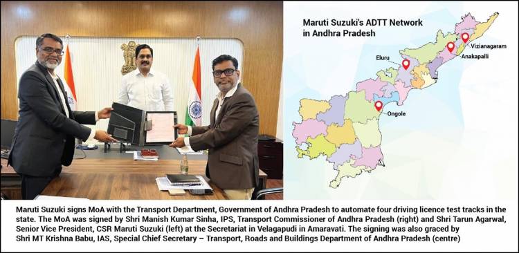 Maruti Suzuki signs Memorandum of Agreement with Transport Department, Government of Andhra Pradesh, to automate 4 driving license test tracks, under its CSR initiative.